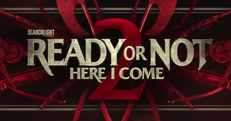 Ready or Not 2 Trailer